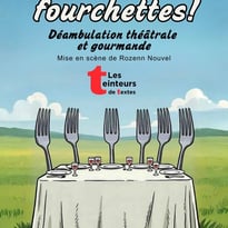 A vos fourchettes