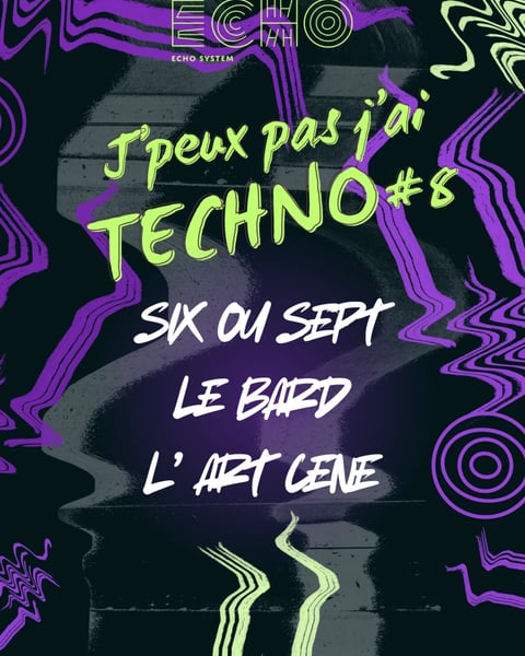 J'peux pas j'ai Techno #8