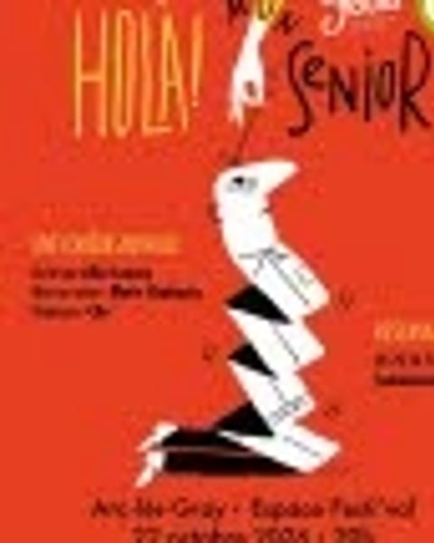 Holà ! mon senior